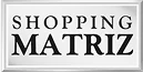 Shopping matriz