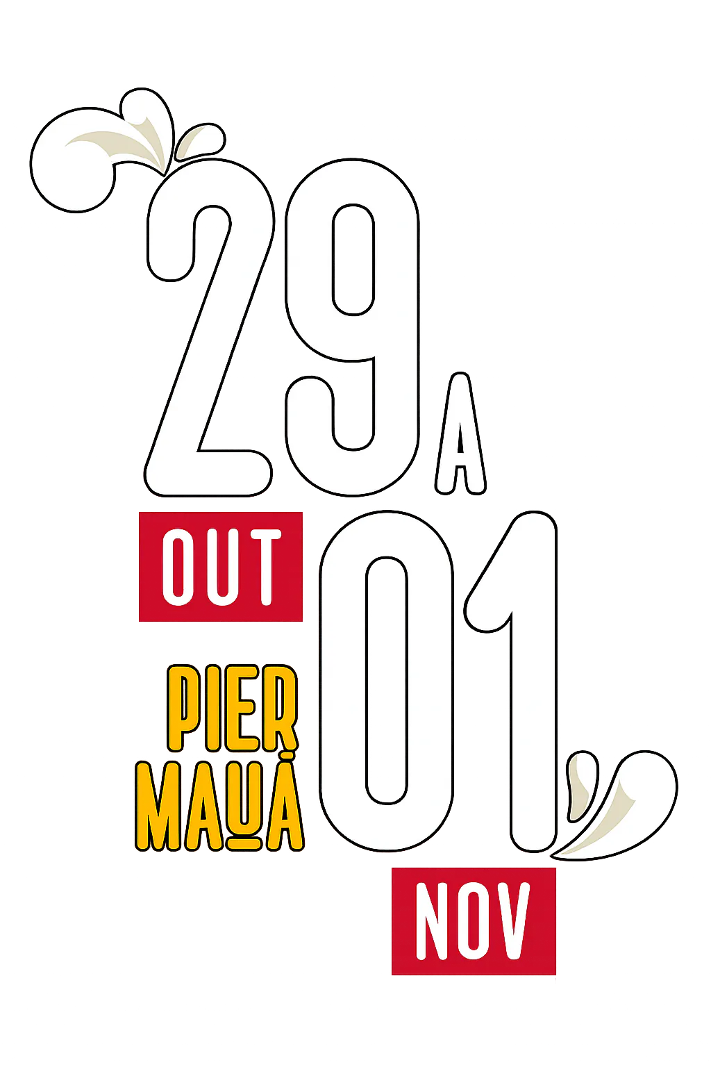 29 OUT a 01 FEV — Pier Mauá